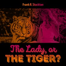 The Lady, or the Tiger? online read for free