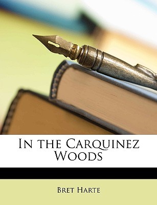 In The Carquinez Woods online read for free