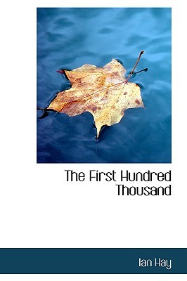 The First Hundred Thousand online read for free