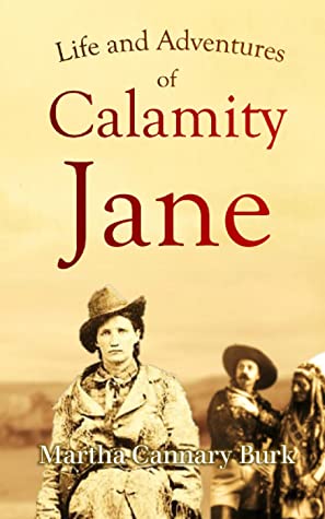 Life and Adventures of Calamity Jane online read for free