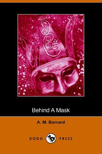 Behind A Mask(A Woman's Power)